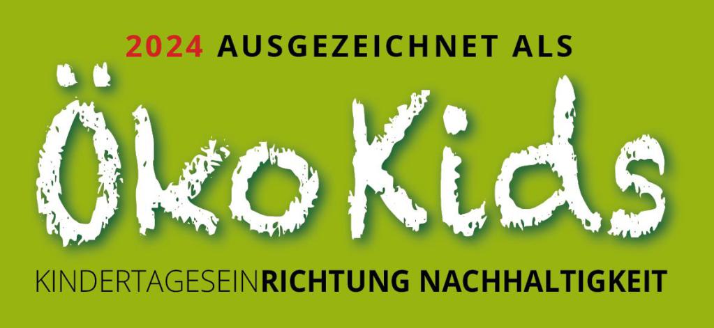 ÖKOKids Zertifizierung 2024 Kindergartenland e.V. für das Projekt "Wir helfen den kleinen Helfern"